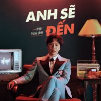 Anh Sẽ Đến (Nhân Duyên: Người Yêu Tiền Kiếp OST)